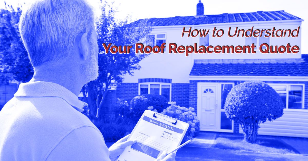 How to Understand your Roof Replacement Quote