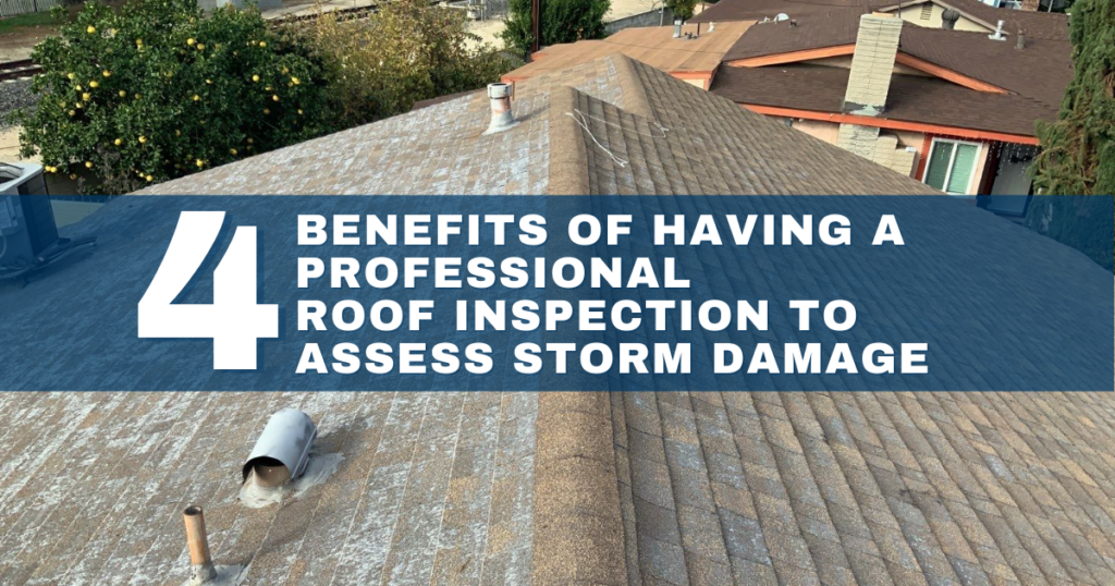 4 benefits of having a professional roof inspection to assess storm damage